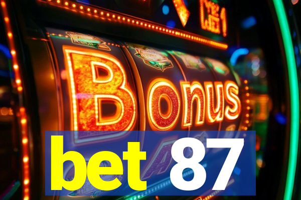 bet 87